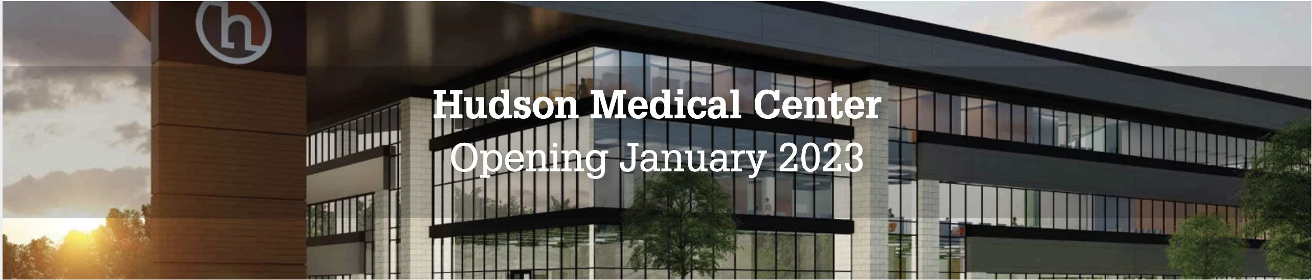 Coming Soon Hudson Medical Center 